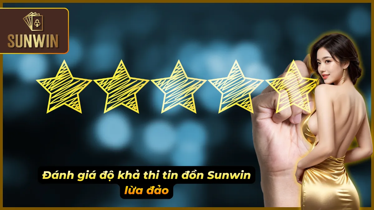 Xác thực nhanh về tin đồn Sunwin lừa đảo