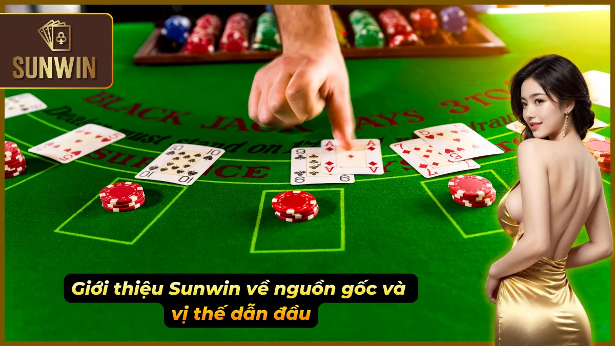 Giới Thiệu Sunwin – Thiên Đường Đổi Thưởng Chuẩn Quốc Tế 1 Nền tảng giải trí trực tuyến uy tín với bề dày lịch sử lâu đời